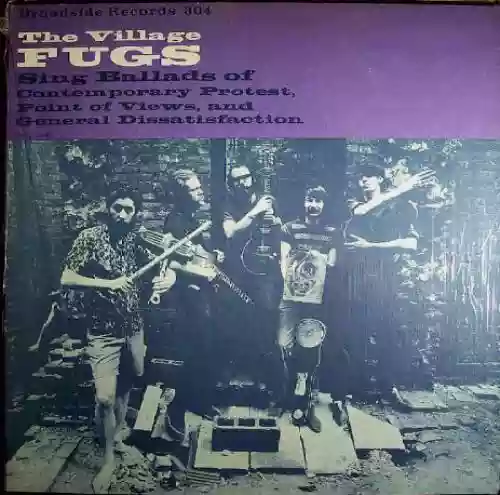 Cover The Fugs - Sing Ballads Of Contemporary Protest, Point Of Views, And General Dissatisfaction