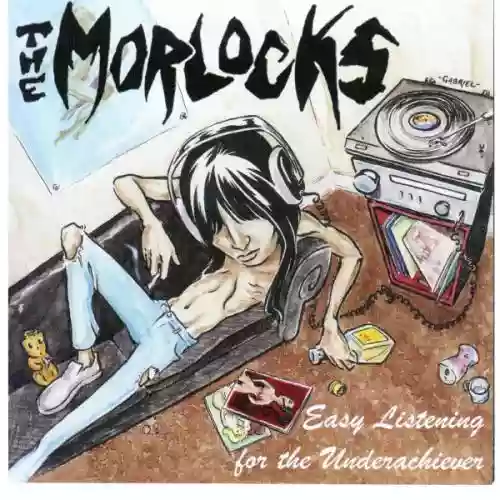 Cover The Morlocks - Easy Listening For The Underachiever