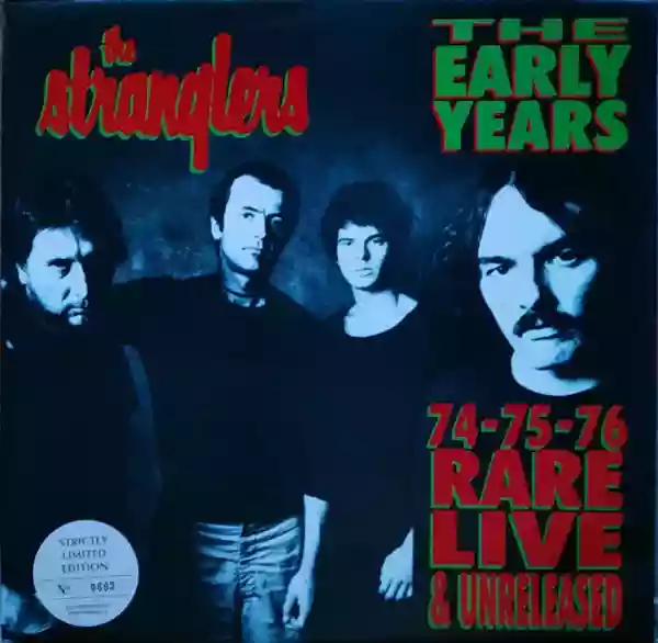 The Stranglers: The Early Years - 74-75-76 Rare Live & Unreleased