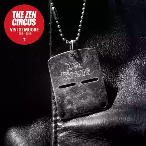 Cover The Zen Circus - Vivi Si Muore 1999-2019