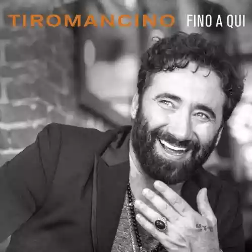 Cover Tiromancino - Fino A Qui