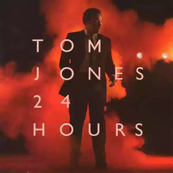 Tom Jones: 24 Hours