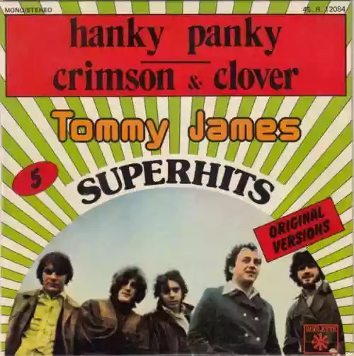 Cover Tommy James & The Shondells - Hanky Panky / Crimson & Clover
