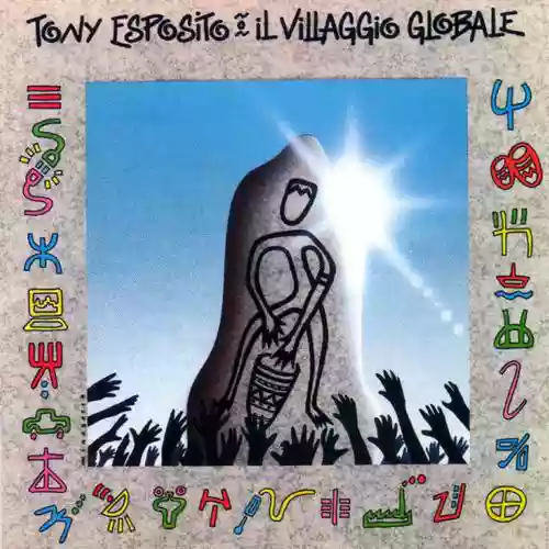 Tony Esposito: Il Villaggio Globale