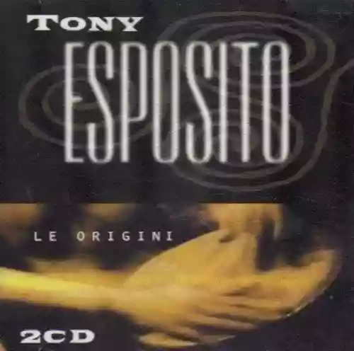 Cover Tony Esposito - Le Origini