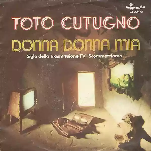 Toto Cutugno: Donna Donna Mia