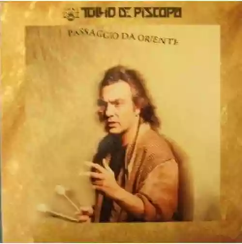 Tullio de Piscopo: Passaggio Da Oriente