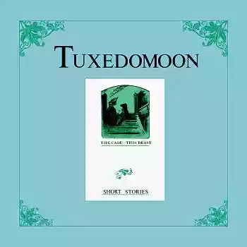 Tuxedomoon: Short Stories: The Cage · This Beast