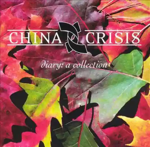 Cover China Crisis - Diary: A Collection