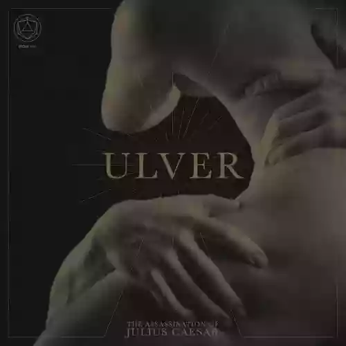 Cover Ulver - The Assassination Of Julius Caesar
