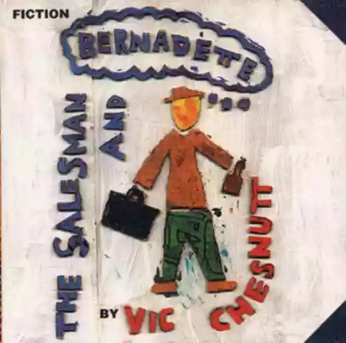 Cover Vic Chesnutt - The Salesman And Bernadette