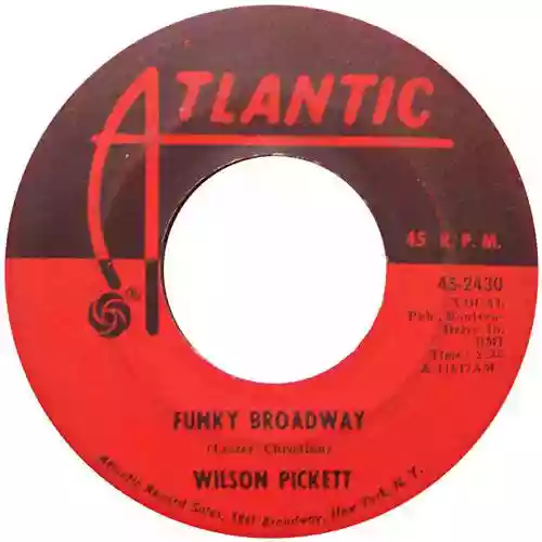 Cover Wilson Pickett - Funky Broadway / I'm Sorry About That