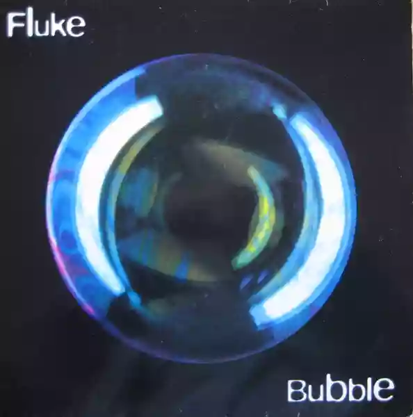 Fluke: Bubble