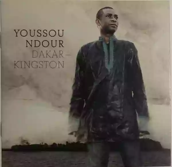 Youssou N'Dour: Dakar – Kingston