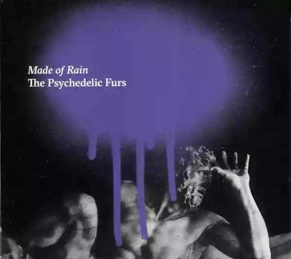 The Psychedelic Furs: Made of Rain