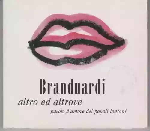 Cover di Altro Ed Altrove - Parole D'Amore Dei Popoli Lontani