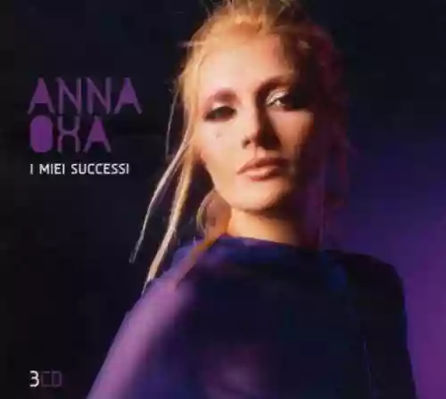 Cover Anna Oxa - I Miei Successi