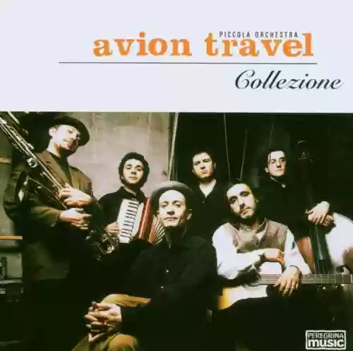 Avion Travel: Collezione