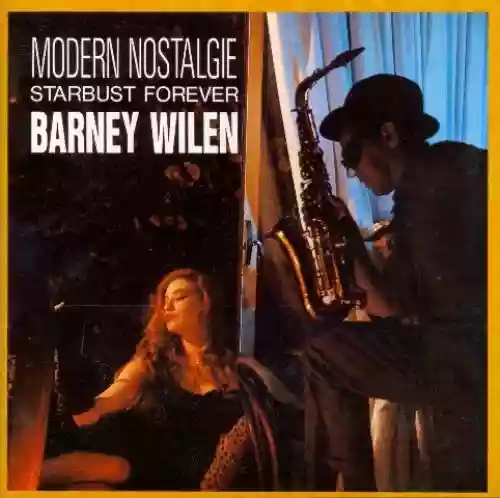 Cover Barney Wilen - Modern Nostalgie (Starbust Forever)