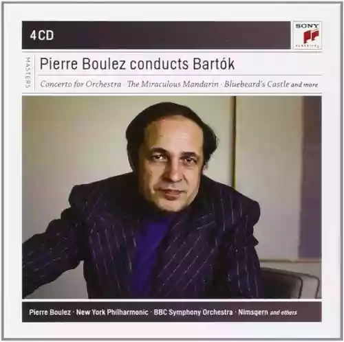 Cover Béla Bartók - Pierre Boulez conducts Bartok