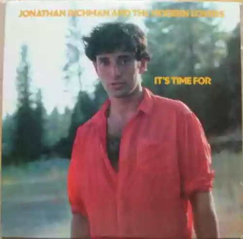 Cover Jonathan Richman & The Modern Lovers - It's Time For