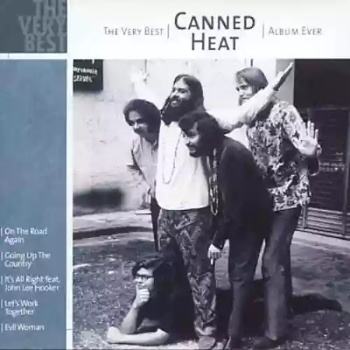 Cover Canned Heat - The Very Best Canned Heat Album Ever