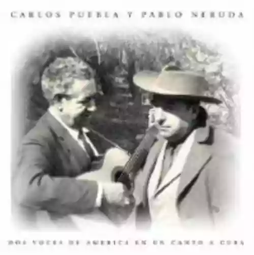 Cover Carlos Puebla - Dos Voces de America En Un Canto A Cuba