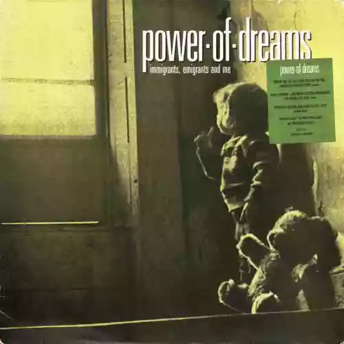Cover Power of Dreams - Immigrants, Emigrants and Me
