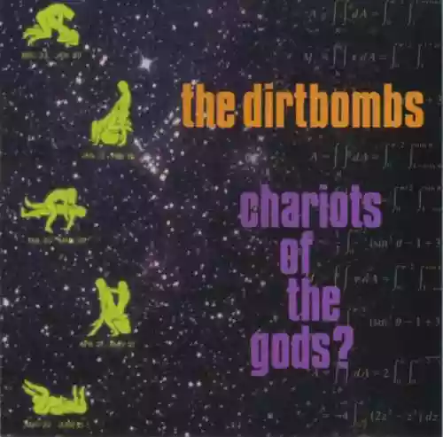 Cover The Dirtbombs - Chariots of the Gods?