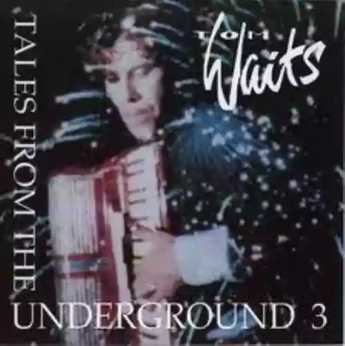 Cover Tom Waits - Tales From the Underground 3