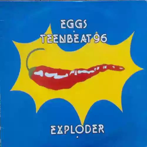 Cover Eggs - Eggs Teenbeat 96 Exploder