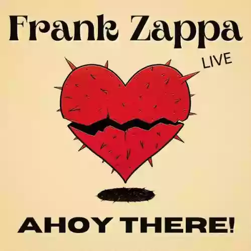 Cover Frank Zappa - Frank Zappa Live : Ahoy There!