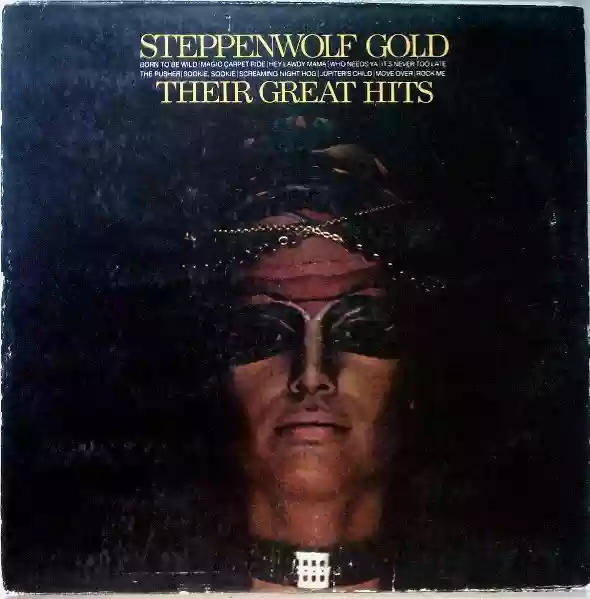 Steppenwolf: Gold: Their Great Hits