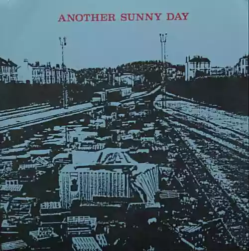 Cover Another Sunny Day - What's Happened?