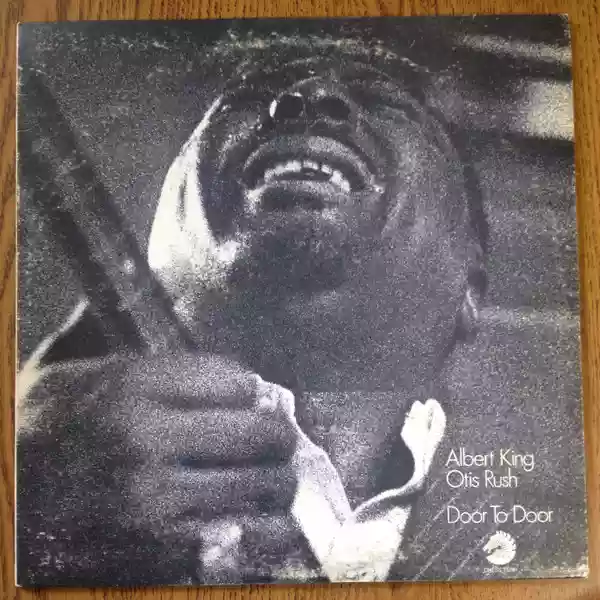 Albert King & Otis Rush: Door To Door