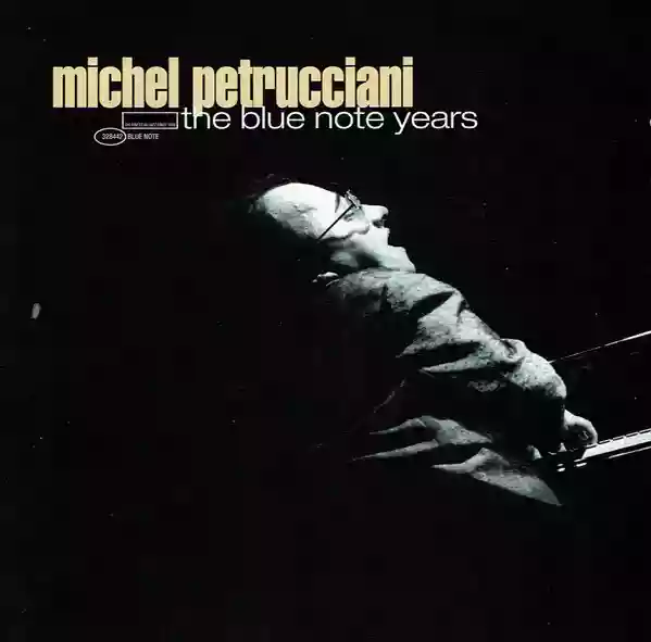 Michel Petrucciani: The Blue Note Years