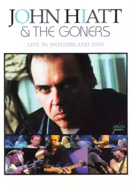 Cover John Hiatt - Live In Switzerland 2003