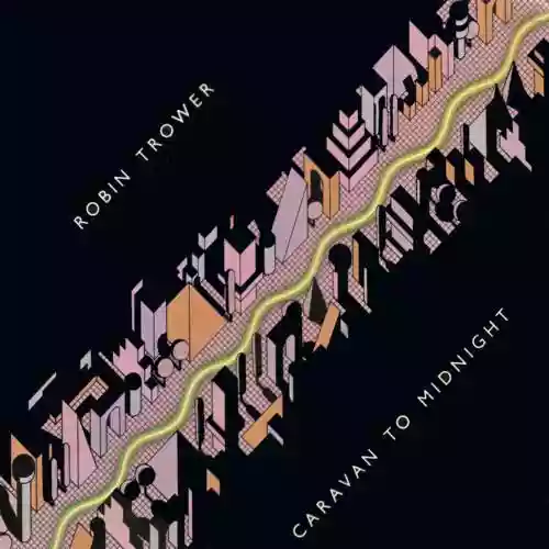 Cover Robin Trower - Caravan to Midnight