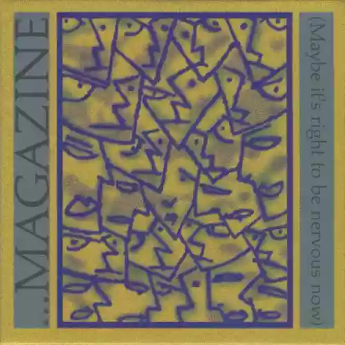 Cover Magazine - ...Magazine (Maybe It's Right To Be Nervous Now)