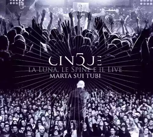 Cover Marta sui tubi - Cinque, La Luna, Le Spine E Il Live