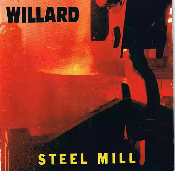 Willard: Steel Mill