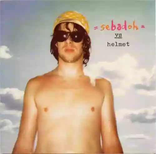Cover Sebadoh - Sebadoh vs. Helmet