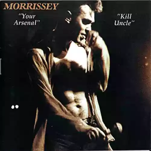 Cover Morrissey - Your Arsenal / Kill Uncle