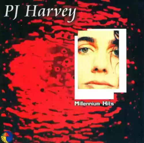 Cover PJ Harvey - Millennium Hits