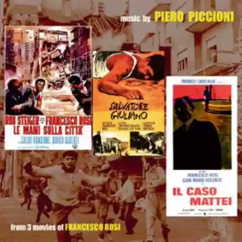 Cover Piero Piccioni - Le Mani Sulla Citta' / Salvatore Giuliano / Il Caso Mattei