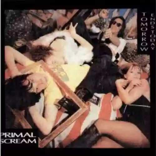 Cover Primal Scream - Tomorrow Ends Today