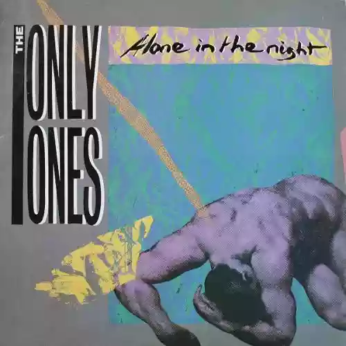 Cover The Only Ones - Alone in the Night