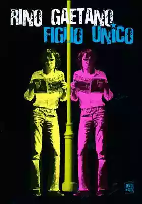 Rino Gaetano: Figlio Unico