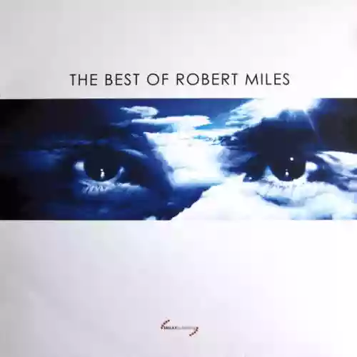 Cover Robert Miles - The Best Of Robert Miles