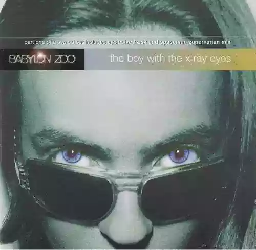 Cover Babylon Zoo - The Boy With the X-Ray Eyes